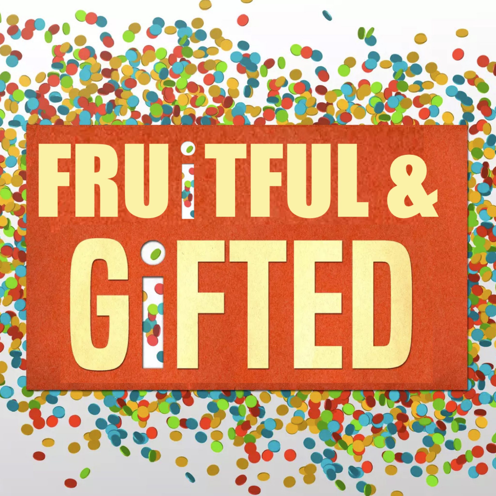 fruitful and gifted.001